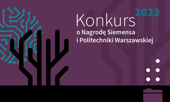 grafika ozdobnikowa, tekst: Konkurs o Nagrodę Siemensa i Politechniki Warszawskiej 2023